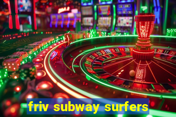 friv subway surfers